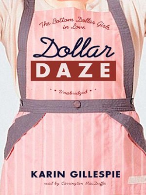 Dollar Daze: The Bottom Dollar Girls in Love - Audiobook